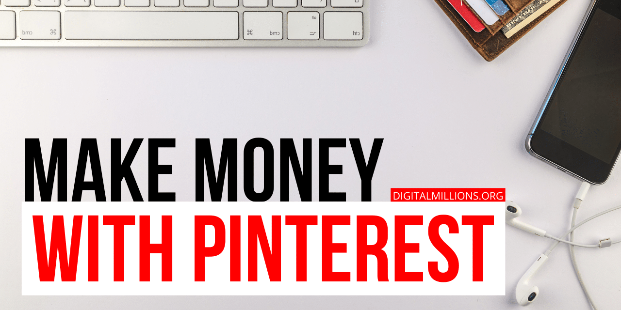 10 Best Ways to Make Money Online with Pinterest in 2023