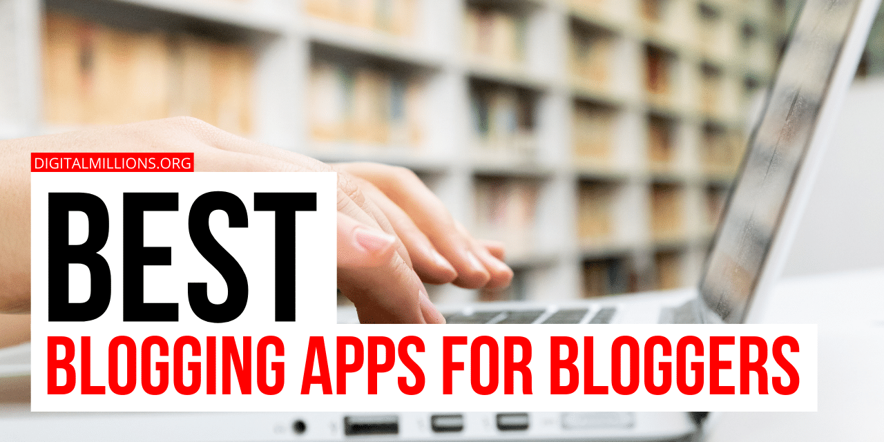 Best Blogging Apps