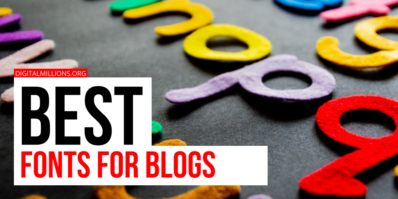11 Best Fonts for Blogs for Readability and User Experience