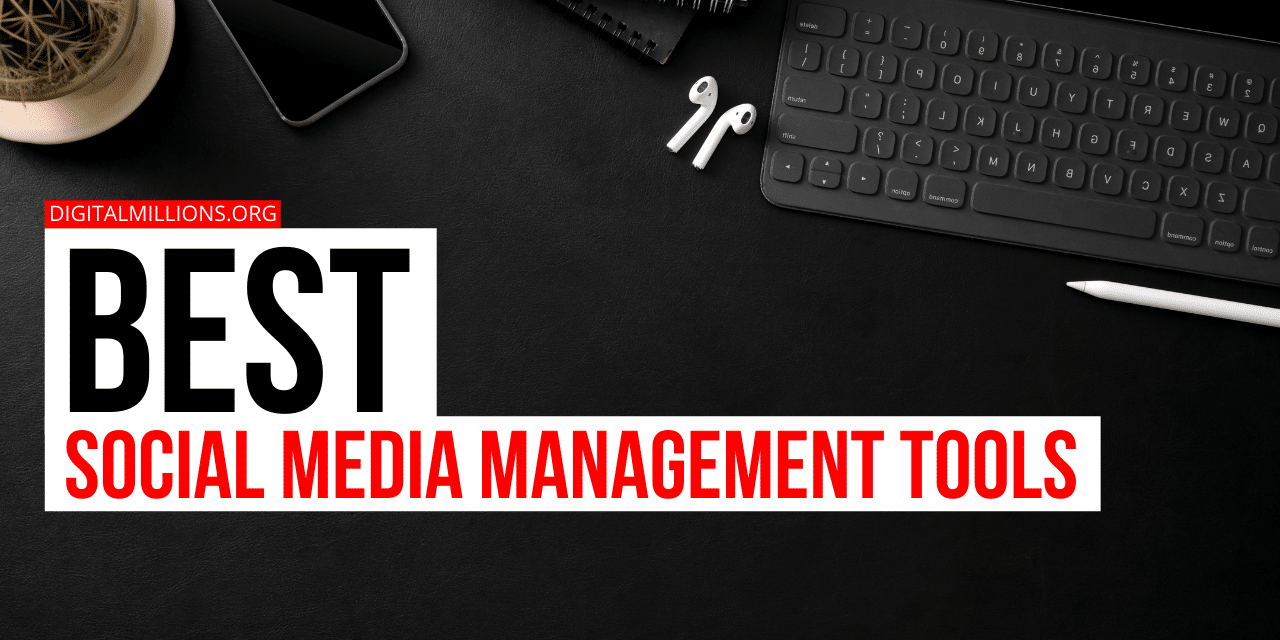 Best Social Media Management Tools