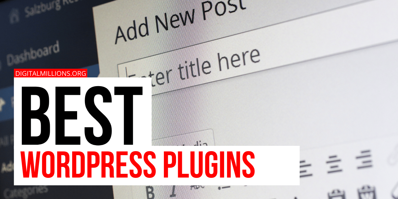 55+ Best WordPress Plugins [for SEO, Backups, & Others]
