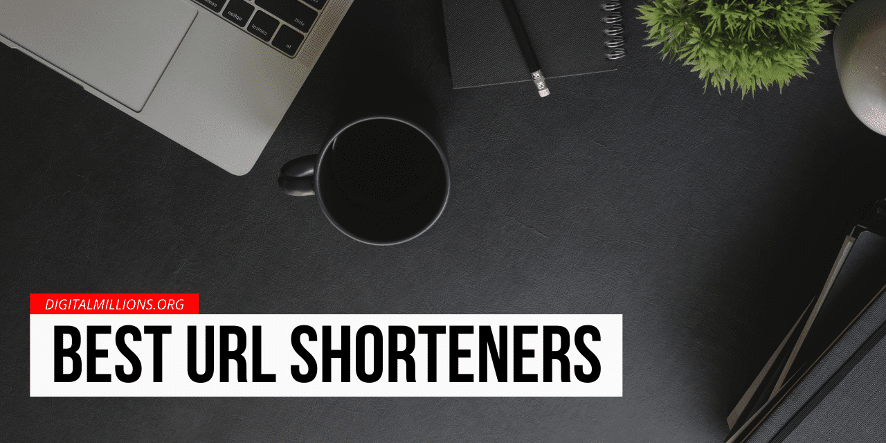 Top 10 Best URL Shorteners to Track and Manage Your Links Better