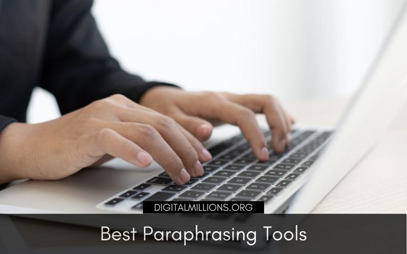 Best Paraphrasing Tools