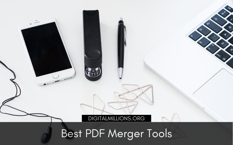 13 Best PDF Merger Tools and Software to Combine PDF Files