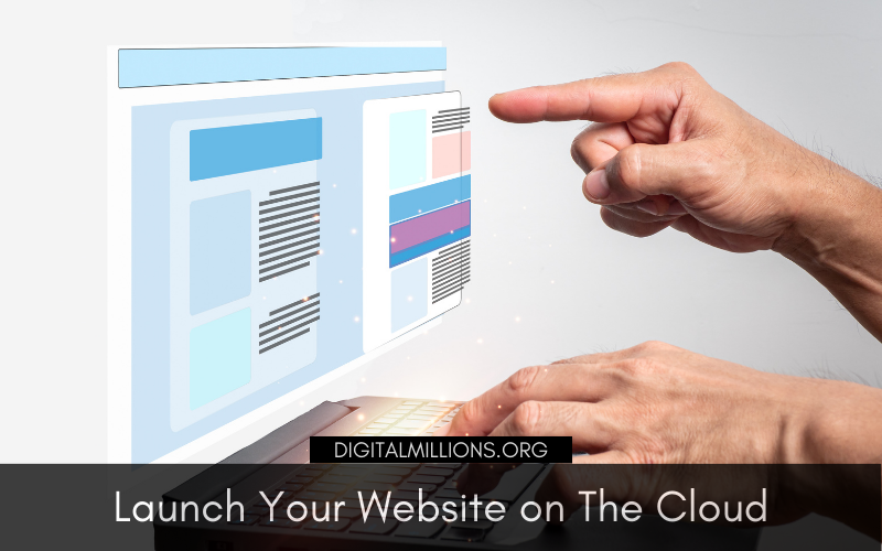 How to Launch Your Website on The Cloud Step by Step?