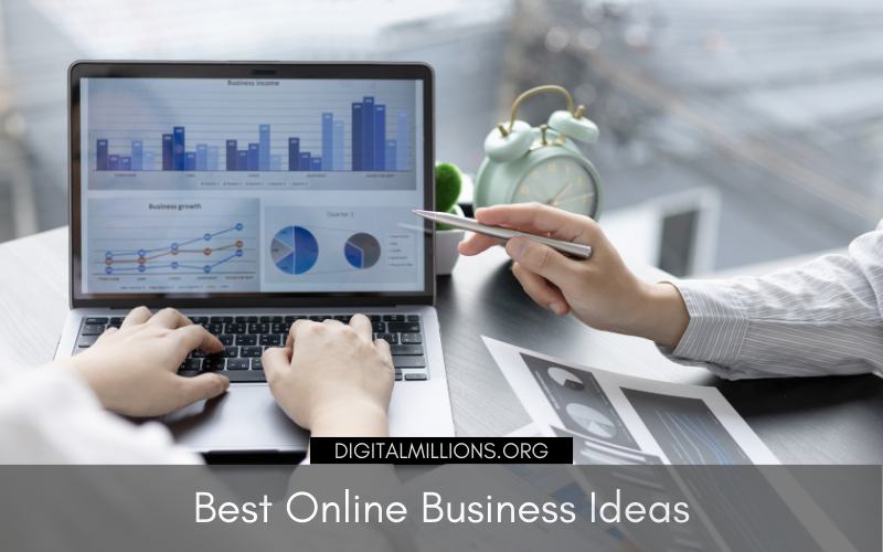 10 Business Ideas that Will Make You The Most Money Online
