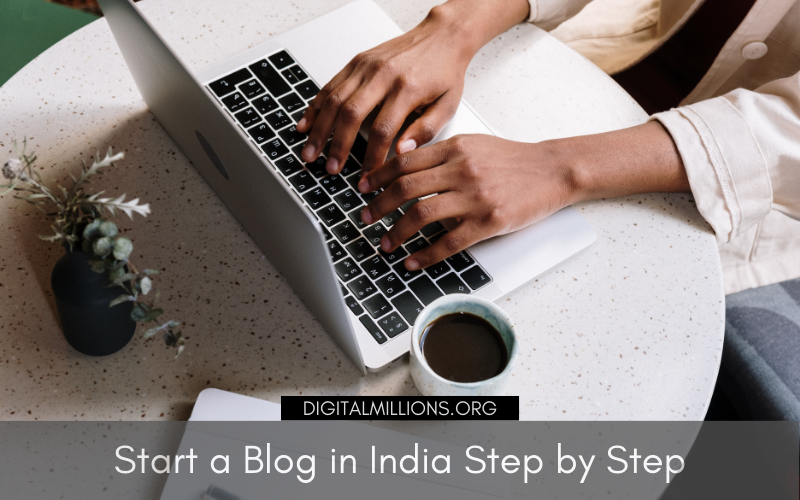 How to Start a Blog in India in 2025 & Make Money Online?
