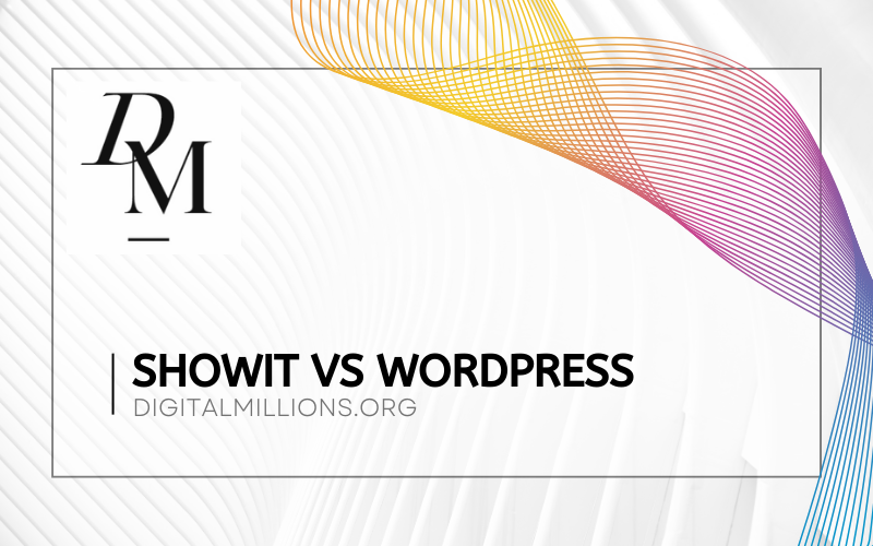 Showit vs WordPress [2024] — Which One is Absolutely Right?