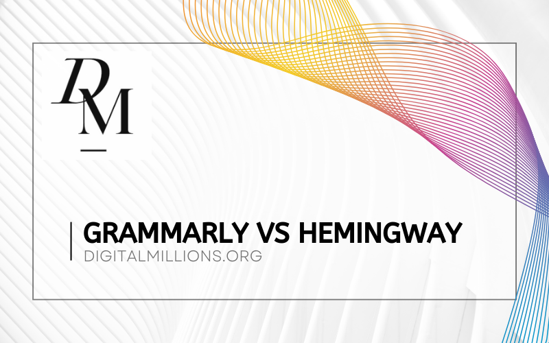 Grammarly vs Hemingway – Which Tool is Better for You?
