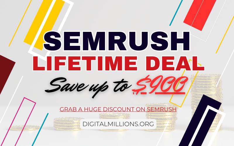 Semrush Lifetime Deal 2025: Free Trial + $900/yr Discount