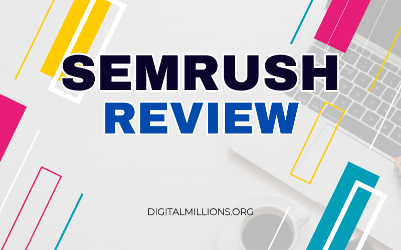 Semrush Review [2025]: Pros & Cons, Price & Discount