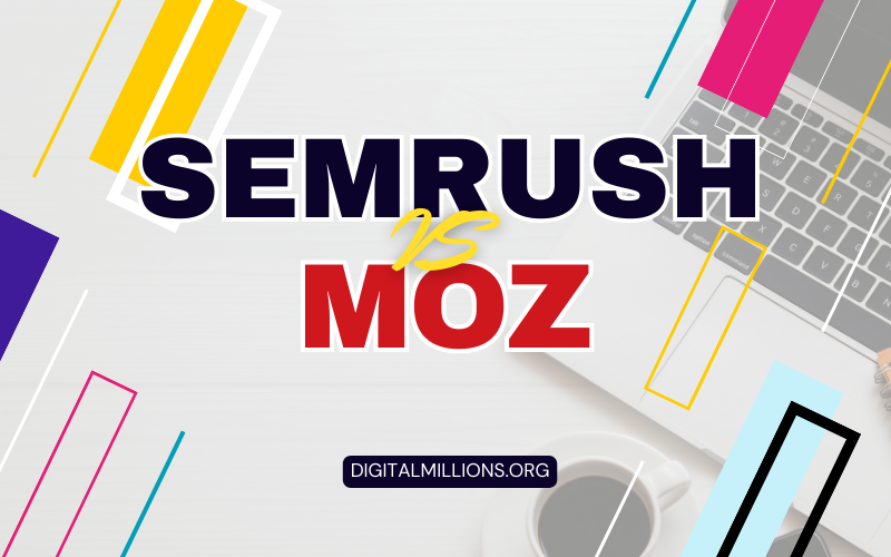 Semrush vs Moz