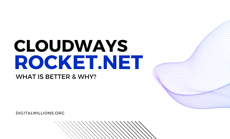 Cloudways vs Rocket.net: Which Hosting Is Better?