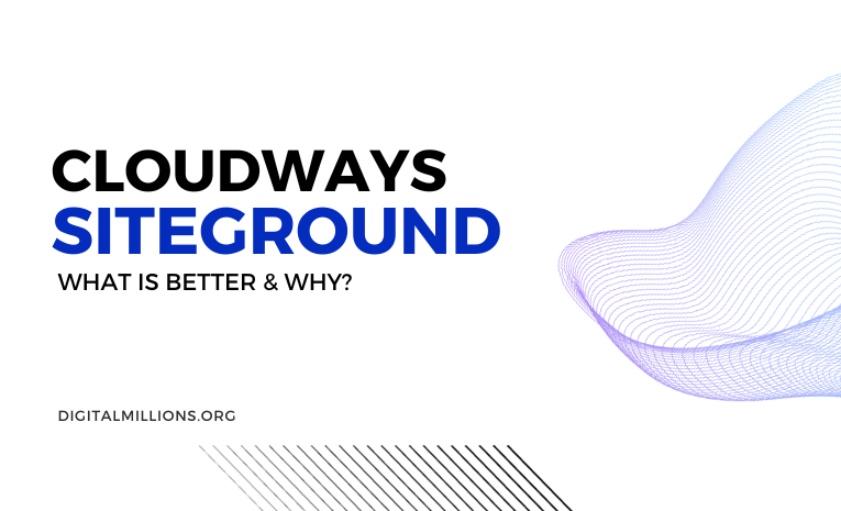 Cloudways vs SiteGround: Which Web Hosting Is Better?