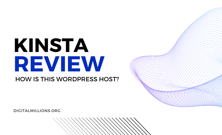 Kinsta Hosting Review: How Good Is This WordPress Host?