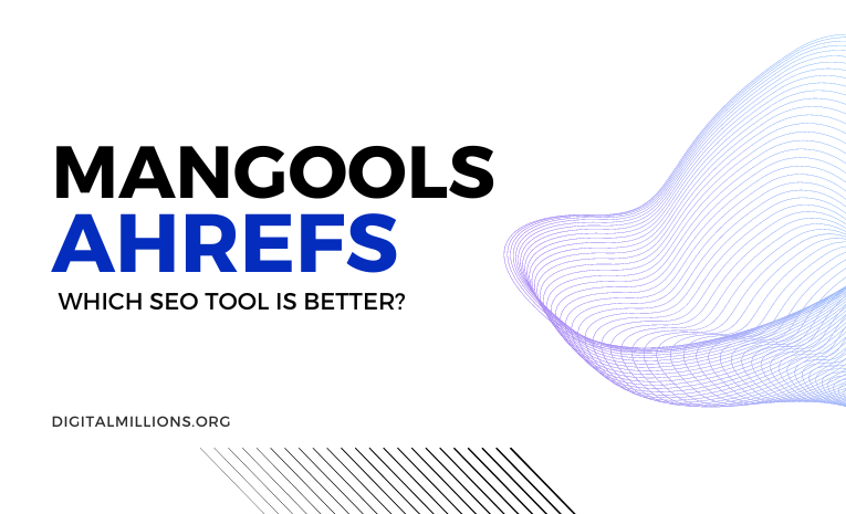 Mangools Vs Ahrefs – Which SEO Software Is Better?