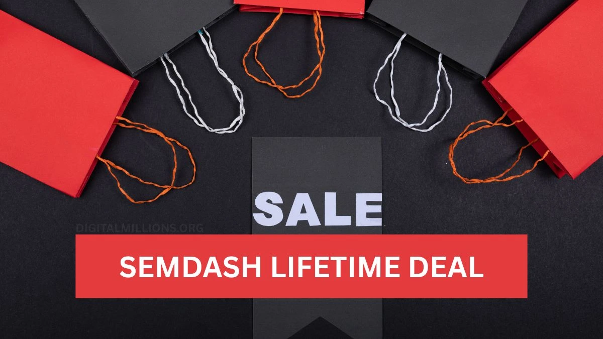 Semdash Lifetime Deal 2025: All Pricing, Tiers & Features Explained